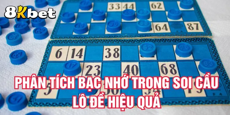 phan-tich-bac-nho-trong-soi-cau-lo-de